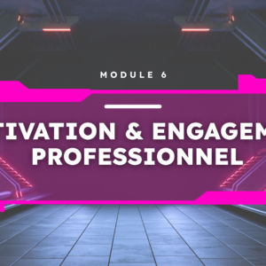 MOTIVATION ET ENGAGEMENT PROFESSIONNEL